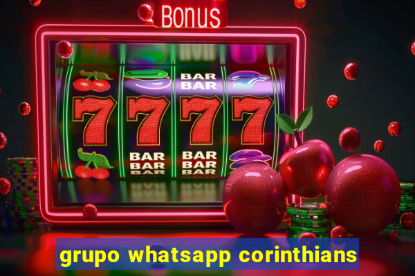 grupo whatsapp corinthians